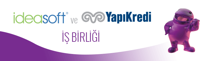 Ideasoft Müşterilerine Yapı Kredi Sanal POS desteği – Ücretsiz